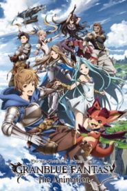 Granblue Fantasy The Animation (Phần 1)