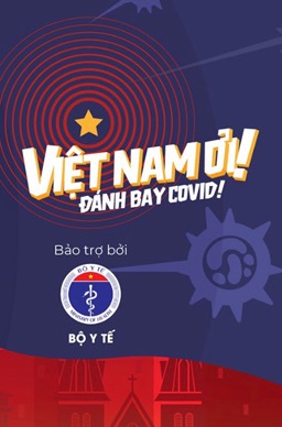 Việt Nam Ơi! Đánh bay Covid!