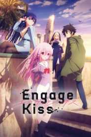 Engage Kiss